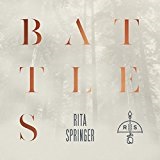 Battles Lyrics Rita Springer
