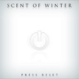 Press Reset - Single Lyrics Scent Of Winter
