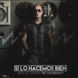 Si Lo Hacemos Bien (Single) Lyrics Wisin