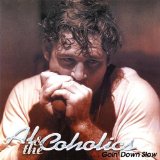 Goin' Down Slow Lyrics Al & The Coholics