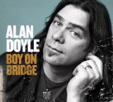 Boy on Bridge Lyrics Alan Doyle