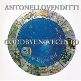 Goodbye Novecento Lyrics Antonello Venditti