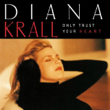 Only Trust Your Heart Lyrics Diana Krall