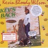 Kev's Back, The Return of the Yobbo Lyrics Kevin Bloody Wilson