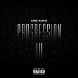 Progression 3 (Mixtape) Lyrics Kirko Bangz