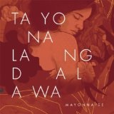 Tayo Na Lang Dalawa Lyrics Mayonnaise
