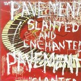 Slanted and Enchanted Lyrics Pavement