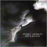 Etheric Imprints Lyrics Steve Roach