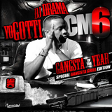 CM6: Gangsta Of The Year (Mixtape) Lyrics Yo Gotti