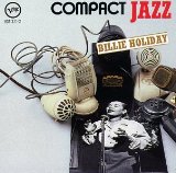 Compact Jazz - Billie Holiday Lyrics Billie Holiday