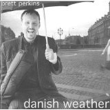 Danish Weather Lyrics Brett Perkins