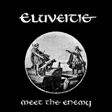 Meet The Enemy (Single) Lyrics Eluveitie