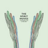 The Spirit Moves Lyrics Langhorne Slim & The Law