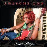 Awesome God Lyrics Rena Hayes