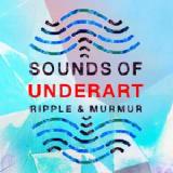 Sounds Of Underart Lyrics Ripple & Murmur