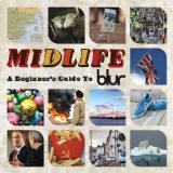 Midlife: A Beginner's Guide To Blur Lyrics Blur