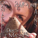 Miscellaneous Lyrics Danielle Lo Presti and The Masses