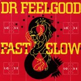 Fast Women & Slow Horses Lyrics Dr. Feelgood