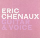 Guitar & Voice Lyrics Eric Chenaux