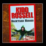 Backyard Heroes Lyrics Kidd Russell