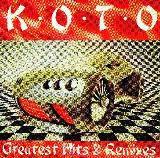 Greatest Hits & Remixes Lyrics Koto