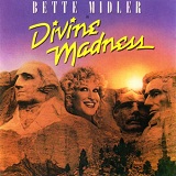 Divine Madness Lyrics Midler Bette