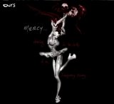 Mercy (Dancing For The Death Of An Imaginary Enemy) Lyrics Ours