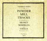 Money, Marbles and Chalk Lyrics Powder Mill