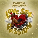 Love Sex Passion Lyrics Raheem DeVaughn
