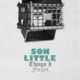 Things I Forgot (EP) Lyrics Son Little