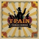 THR33 Ringz Lyrics T-Pain