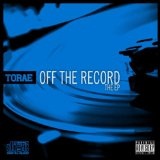 Of The Record (EP) Lyrics Torae
