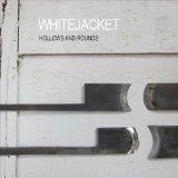 Hollows And Rounds Lyrics Whitejacket