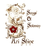 Songs of Solomon Lyrics Ari Shine