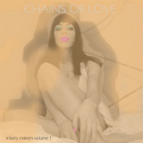 Misery Makers Vol. 1 (EP) Lyrics Chains Of Love