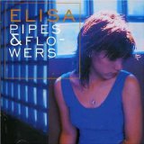 Pipes And Flowers Lyrics Elisa