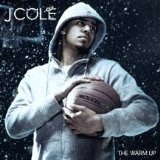 The Warm Up (Mixtape) Lyrics J. Cole
