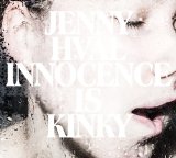 Innocence Is Kinky Lyrics Jenny Hval