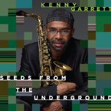 Seeds From the Underground Lyrics Kenny Garrett