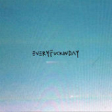 Everyfuckinday (EP) Lyrics LOLAWOLF