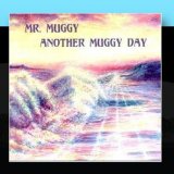 Miscellaneous Lyrics Mr. Muggy