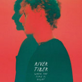 When the Time Is Right (EP) Lyrics River Tiber