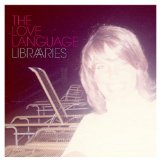 Libraries Lyrics The Love Language