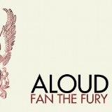 Fan The Fury Lyrics Aloud