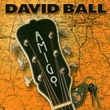 Amigo Lyrics Ball David