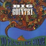 No Place Like Home Lyrics Big Country