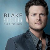 Red River Blue Lyrics Blake Shelton
