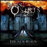 The New Reign Lyrics Born Of Osiris