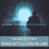 A Fool To Care Lyrics Boz Scaggs
