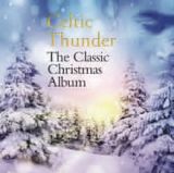 The Classic Christmas Album Lyrics Celtic Thunder